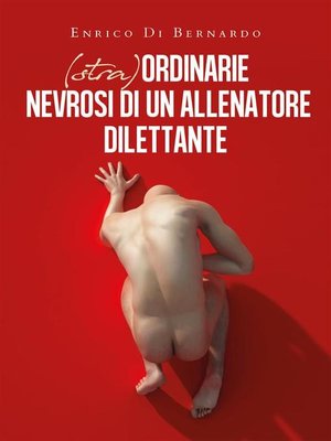 cover image of (Stra)ordinarie nevrosi di un allenatore dilettante